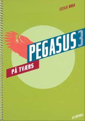Pegasus 3 : læsebog -- På tværs