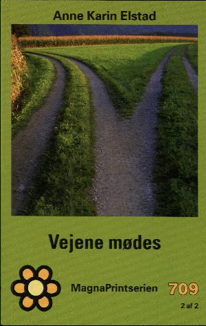 Vejene mødes. Bind 2