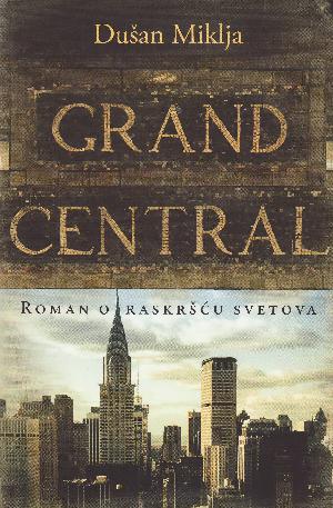 Grand Central : Roman o raskršću svetova
