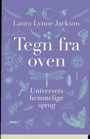 Tegn fra oven : universets hemmelige sprog