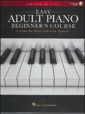 Easy adult piano beginner's course : a step-by-step learning system