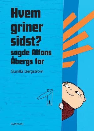 Hvem griner sidst? sagde Alfons Aabergs far