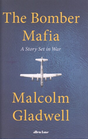 The bomber mafia : a story set in war