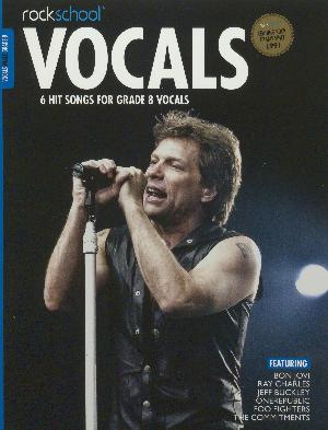 Male vocals grade 8 : performance pieces, technical exercises and in-depth guidance for Rockschool examinations