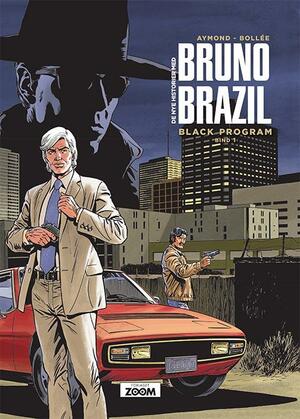 De nye historier med Bruno Brazil - black program. Bind 1