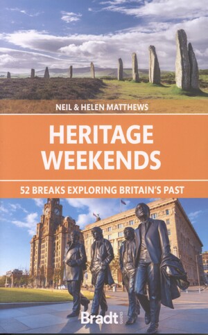 Heritage weekends : 52 breaks exploring Britain's past