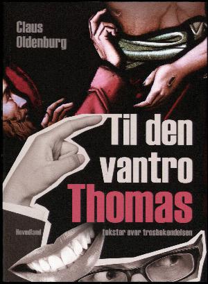 Til den vantro Thomas : tekster over trosbekendelsen