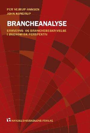 Brancheanalyse : erhvervs- og branchebeskrivelse i økonomisk perspektiv