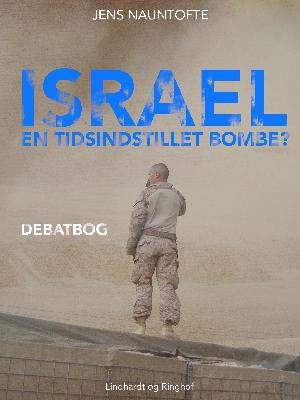 Israel - en tidsindstillet bombe? : debatbog
