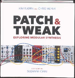 Patch & tweak : exploring modular synthesis