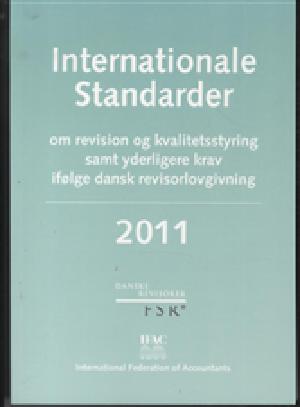 Internationale standarder om revision og kvalitetsstyring samt yderligere krav ifølge dansk revisorlovgivning