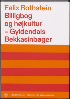 Bogvennen (København : 1893). Årgang 2021 : Billigbog og højkultur : Gyldendals Bekkasinbøger