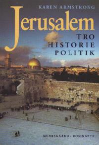 Jerusalem : tro, historie, politik