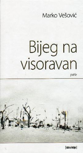 Bijeg na visoravan : priče