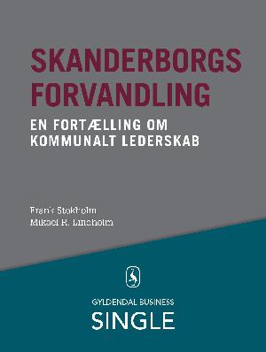 Skanderborg-modellen : ledelse af samfundsforandringer