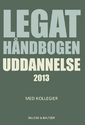 Legathåndbogen uddannelse ... med kollegier. 2013 (25. udgave)