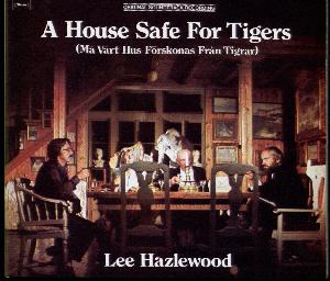 A house safe for tigers : original soundtrack recording