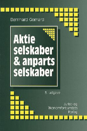 Kapitalselskaber - aktie- og anpartsselskaber