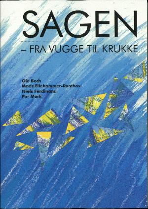 Sagen - fra vugge til krukke