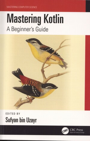Mastering Kotlin : a beginner's guide
