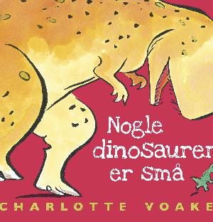 Nogle dinosaurer er små