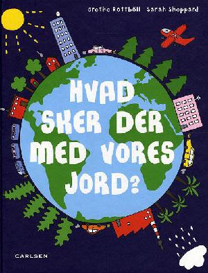 Hvad sker der med vores jord?