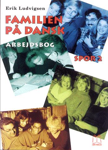 Familien på dansk, spor 2 -- Arbejdsbog