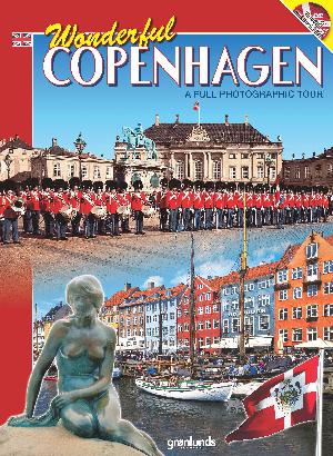 Wonderful Copenhagen : a full photographic tour