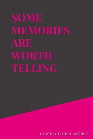 Some memories are worth telling