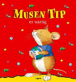 Musen Tip er uartig