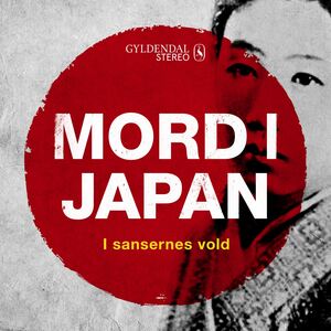 Mord i Japan. 6 : I sansernes vold