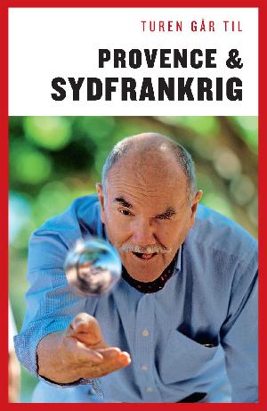 Turen går til Provence & Sydfrankrig