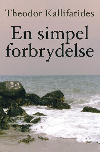 En simpel forbrydelse : krimi