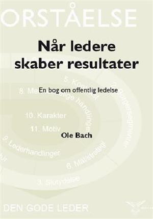 Når ledere skaber resultater : en bog om offentlig ledelse