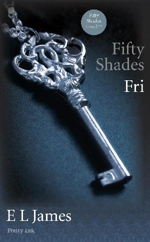 Fifty shades. 3 : Fri