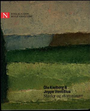 Ole Kielberg & Jeppe Vontillius : steder og stemninger
