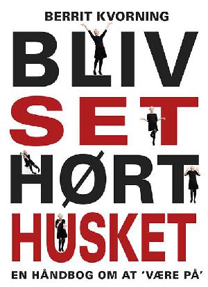 Bliv set, hørt, husket