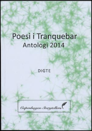 Poesi i Tranquebar - antologi 2014 : digte