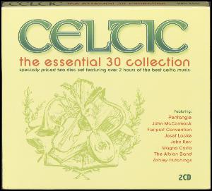 Celtic - the essential 30 collection