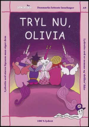 Tryl nu, Olivia