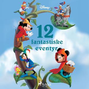 Disneys 12 fantastiske eventyr