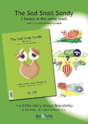 The sad snail Sandy - version 1: The sad snail Sandy - version 2
