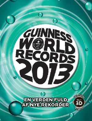 Guinness world records. Årgang 2013