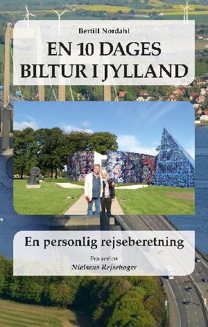 En 10 dages biltur i Jylland : en personlig rejseberetning