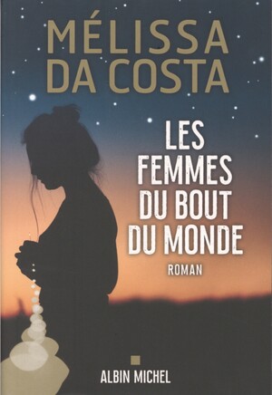 Les femmes du bout du monde