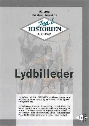 Ind i historien - 4. klasse : lydbilleder