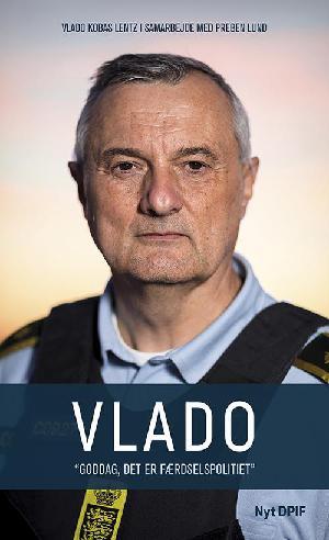 Vlado - "goddag, det er færdselspolitiet"