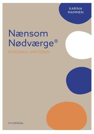 Nænsom nødværge : Durewall-metoden