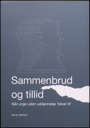 Sammenbrud og tillid : når unge uden uddannelse "bliver til"