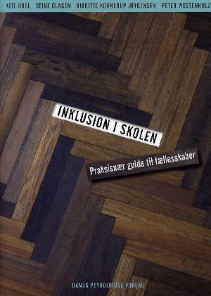 Inklusion i skolen : praksisnær guide til fællesskaber